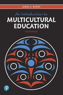 An Introduction to Multicultural Education by Banks, James