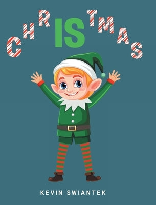 Christmas Is by Swiantek, Kevin