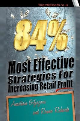 84% Most Effective Strategies For Increasing Retail Profit by Giljazova, Anastasia