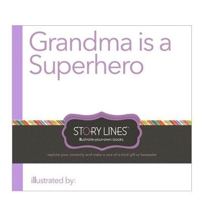 Grandma Is a Superhero by Clark, M. H.