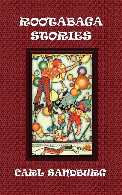 Rootabaga Stories by Sandburg, Carl