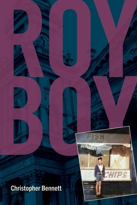 Roy Boy by Bennett, Christopher