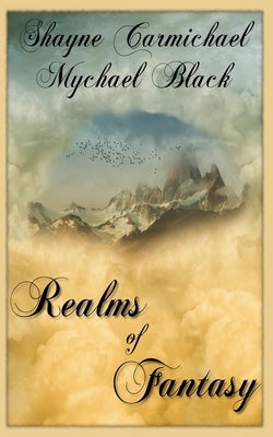 Realms of Fantasy by Black, Mychael