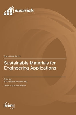 Sustainable Materials for Engineering Applications by Aabid, Abdul