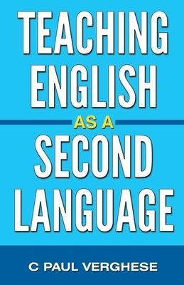 Teaching English as Second Language by Verghese, C. Paul