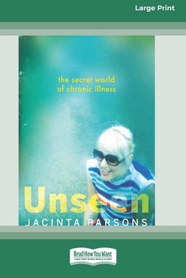 Unseen [Large Print 16pt] by Parsons, Jacinta