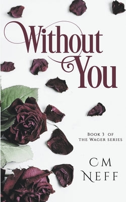 Without You by Neff, CM