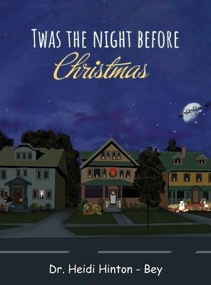 T'was the night before Christmas by Hinton-Bey, Heidi