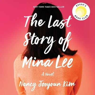 The Last Story of Mina Lee Lib/E by Kim, Nancy Jooyoun