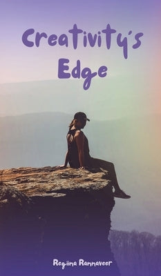Creativity's Edge by Rannaveer, Regiina