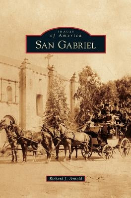 San Gabriel by Arnold, Richard J.