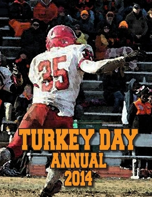 Turkey Day Annual 2014 by Greene, Shawn Buchanan