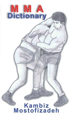 MMA Dictionary by Mostofizadeh, Kambiz