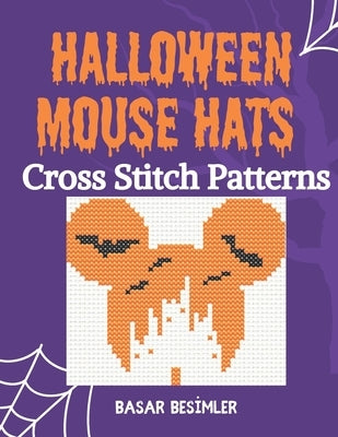 Halloween Mouse Hats Cross Stitch Patterns: 18 Cute Mouse Hats by Besimler, Basar