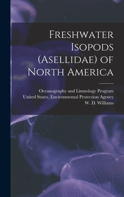 Freshwater Isopods (Asellidae) of North America by United States Environmental Protection