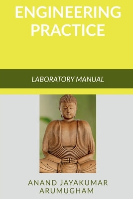 Engineering Practice by Arumugham, Anand