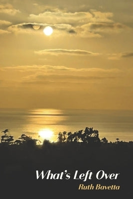 What's Left Over by Kistner, Diane