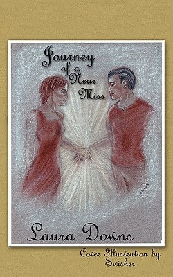 Journey of a Near Miss by Downs, Laura