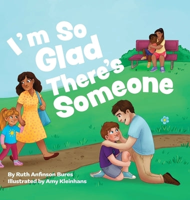 I'm So Glad There's Someone by Bures, Ruth