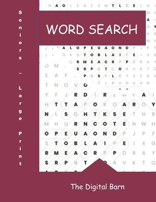Large Print Word Search: Large Print for Seniors and those who are visually impaired. Horses, Farm Life, Fruits, Used in the Kitchen etc. Relie by Barn, The Digital