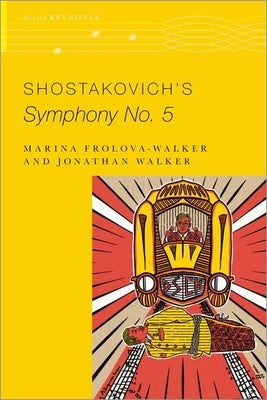 Shostakovich's Symphony No. 5 by Frolova-Walker, Marina
