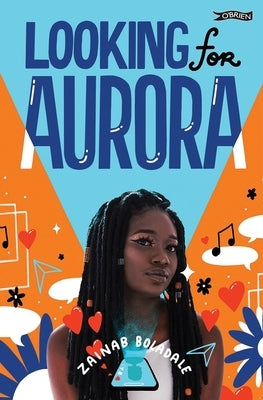 Looking for Aurora by Boladale, Zainab
