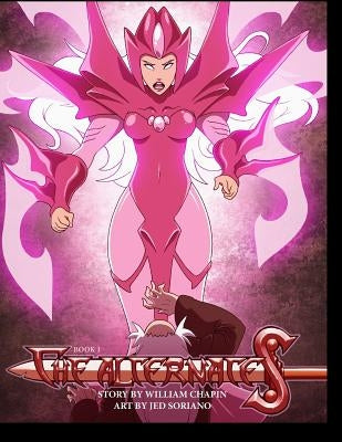 The Alternates: Book One: The Fall of Thevious and the end of magic by Soriano, Jed