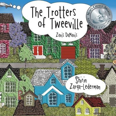 The Trotters of Tweeville: Zavis DaMavis by Zarqa-Lederman, Shirin