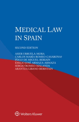 Medical Law in Spain by Urruela-Mora, Asier