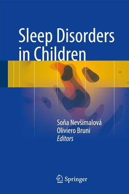 Sleep Disorders in Children by Nevsímalová, Soňa