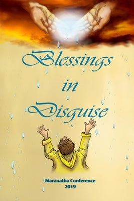 Blessing in Disguise: Maranatha Conference 2019 by Central Florida, Living Parables of