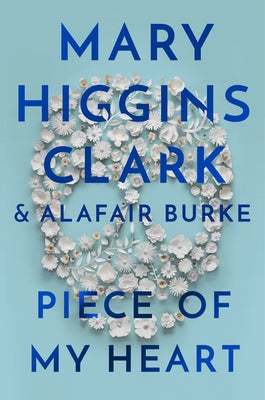 Piece of My Heart by Clark, Mary Higgins
