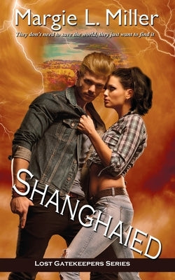 Shanghaied by Miller, Margie L.