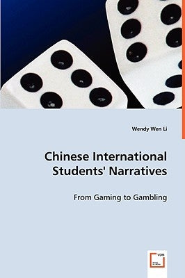 Chinese International Students´ Narratives by Wen Li, Wendy