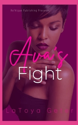 Ava's Fight by Geter-Shockley, Latoya