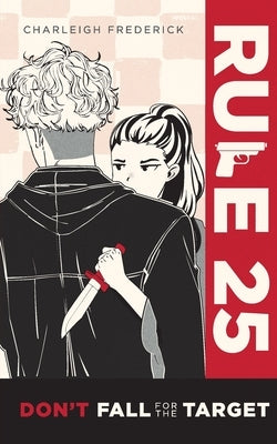 Rule 25: Don't Fall for the Target by Frederick, Charleigh