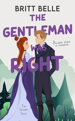 The Gentleman Was Right by Belle, Britt