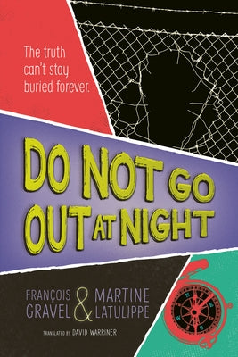 Do Not Go Out at Night by Gravel, François