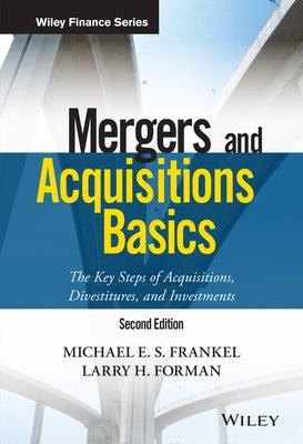 Mergers and Acquisitions Basics by Frankel, Michael E. S.