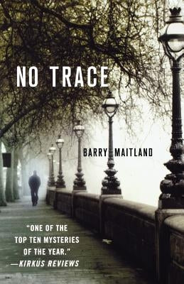 No Trace: A Brock and Kolla Mystery by Maitland, Barry