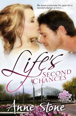 Life's Second Chances by Stone, Anne