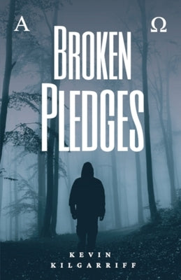 Broken Pledges by Kilgarriff, Kevin