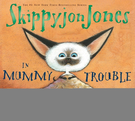 Skippyjon Jones in Mummy Trouble by Schachner, Judy