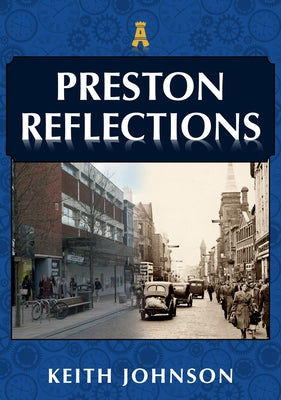 Preston Reflections by Johnson, Keith