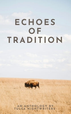 Echoes of Tradition: An Anthology by P?rez, Juan Manuel