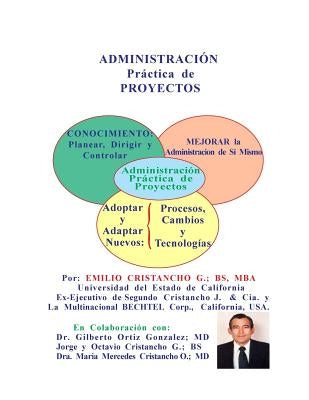 Administracion Practica en los Proyectos by Ortiz-Gonzalez, Gilberto