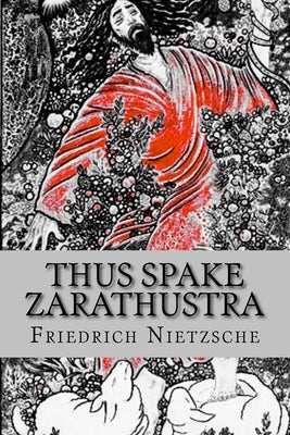 Thus Spake Zarathustra: A Book for All and None by Common, Thomas