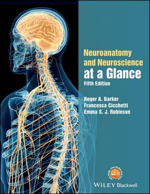 Neuroanatomy and Neuroscience at a Glance by Cicchetti, Francesca
