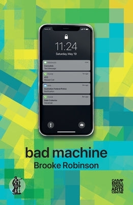 Bad Machine by Robinson, Brooke