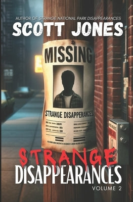 Strange Disappearances: Volume 2 by Jones, Scott
